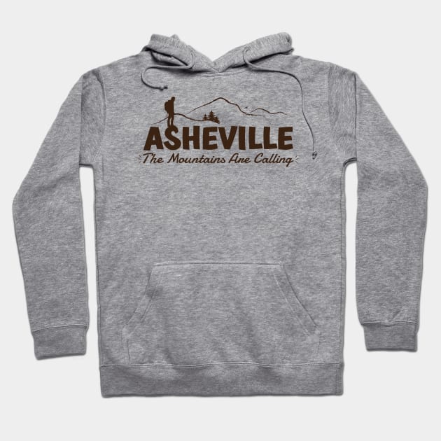 The Mountains Are Calling - Asheville, NC - Brown 02 Hoodie by AVL Merch